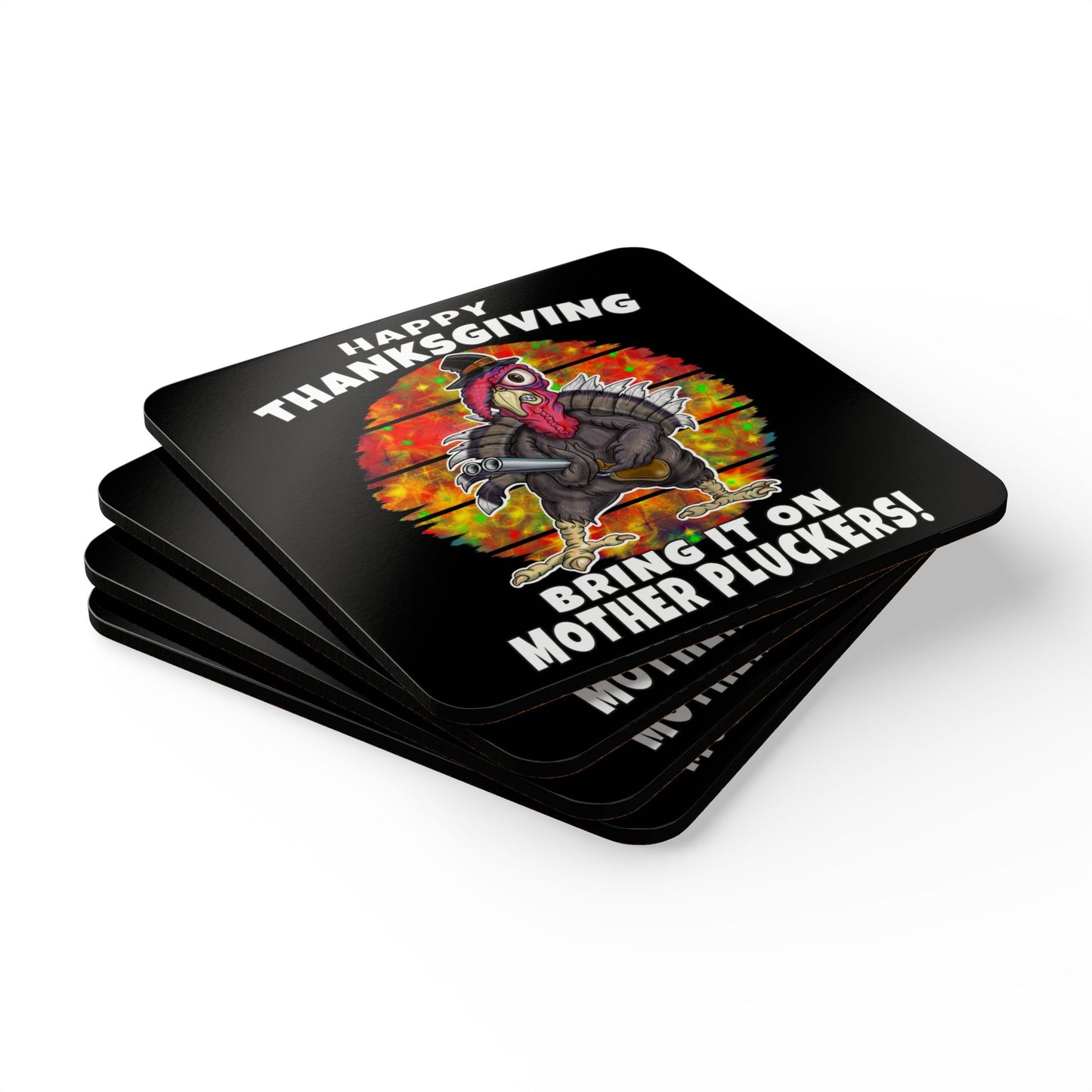 Thanksgiving Turkey Coaster Set — "Bring It On Mother Pluckers!" Cork Drink Coasters