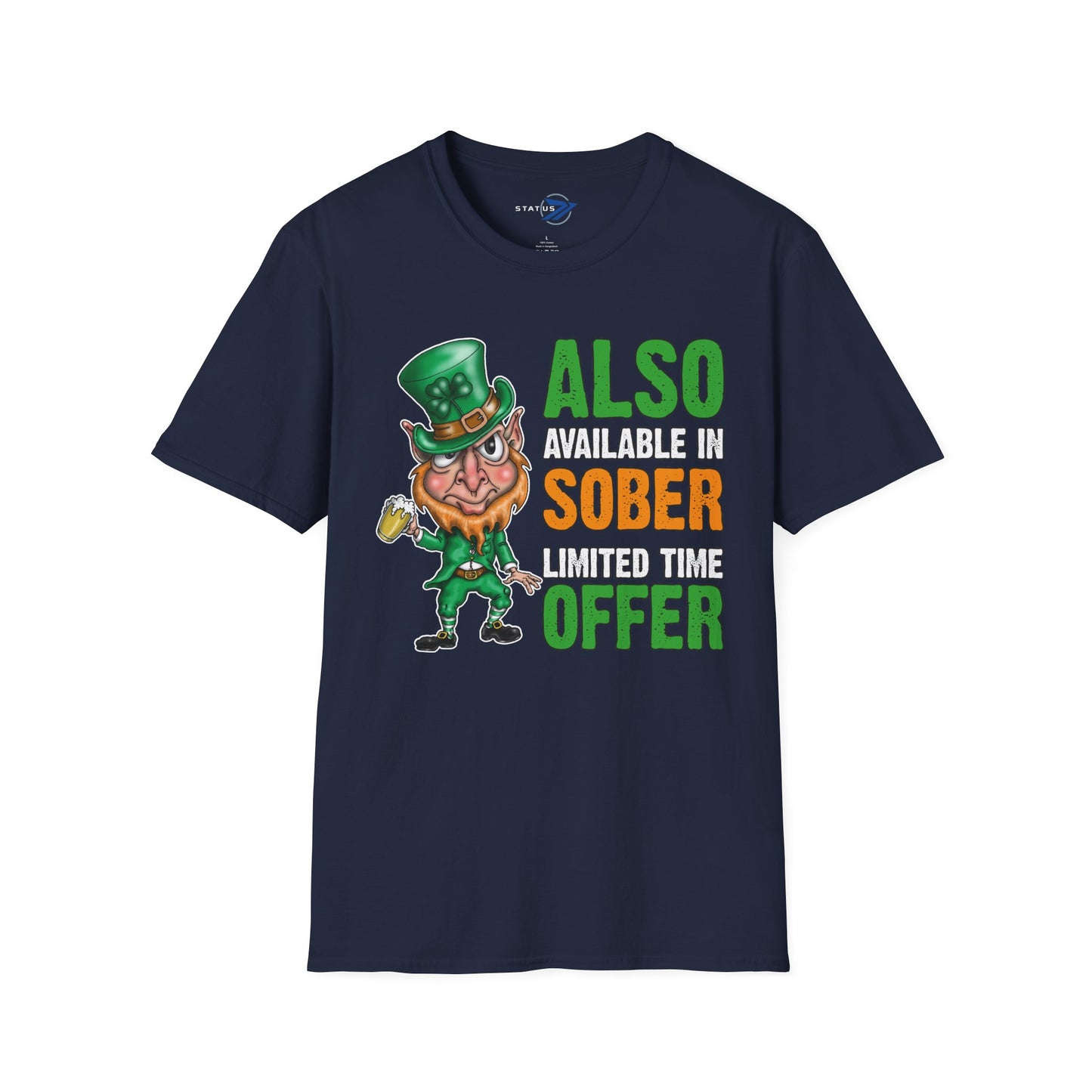 St. Patrick's Day T-Shirt — "Also Available in Sober, Limited Time Offer" Leprechaun Tee