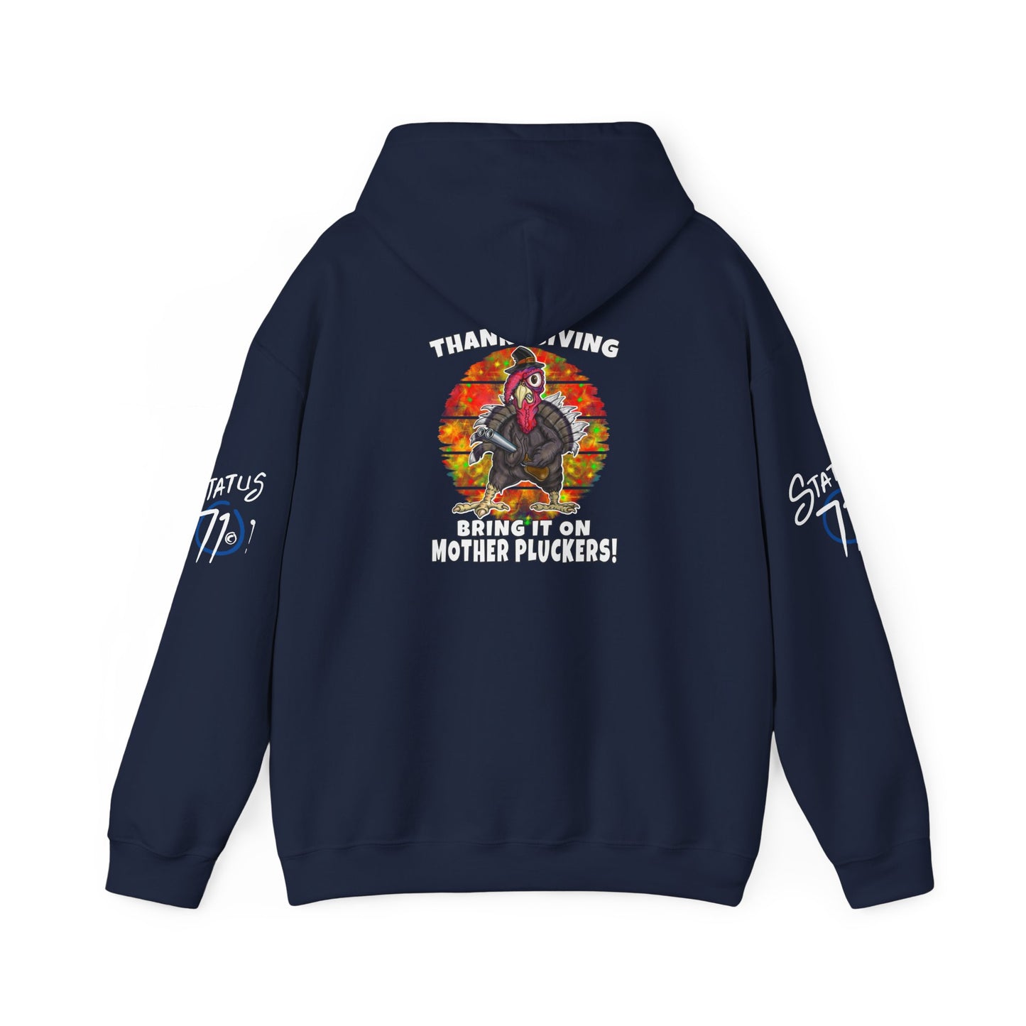 Thanksgiving Turkey Hoodie — “Bring It On Mother Pluckers!” Funny Holiday Pullover