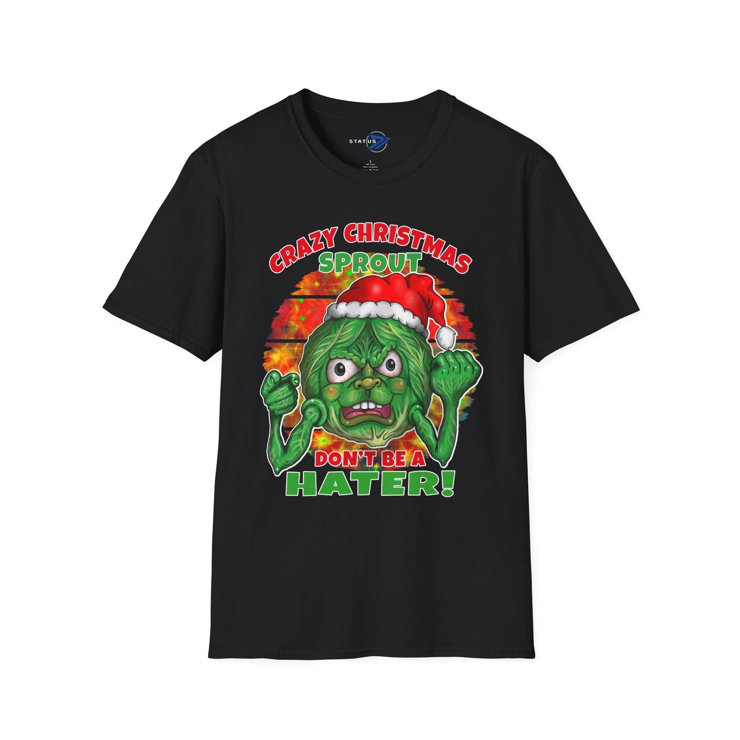 Crazy Christmas Sprout T-Shirt — “Don't Be a Hater!” Holiday Veggie Graphic Tee