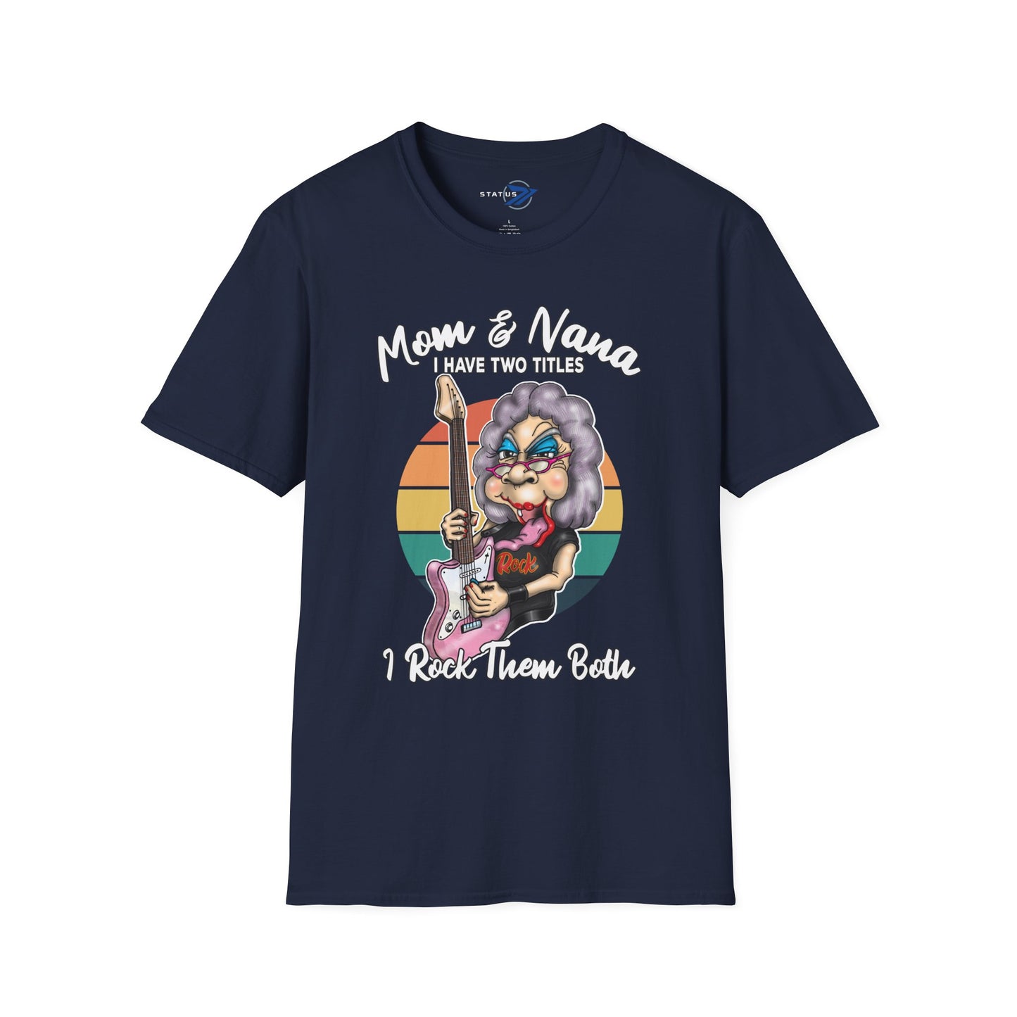 Mom & Nana I Have Two Titles I Rock Them Both T-Shirt — Retro Rocker Grandma Tee for Mother’s Day & Family Gifts