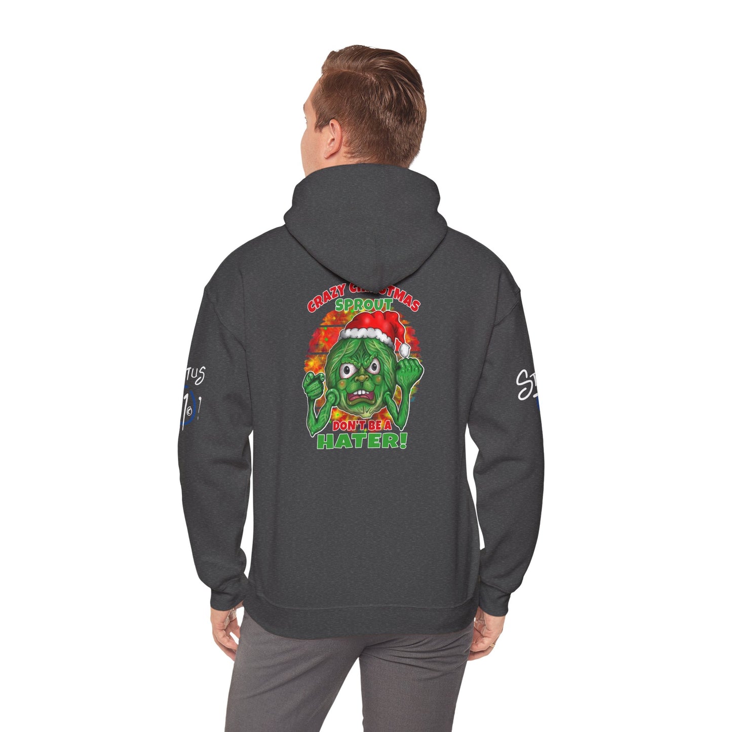 Christmas Crazy Sprout Hoodie — “Don't Be A Hater” Funny Holiday Pullover