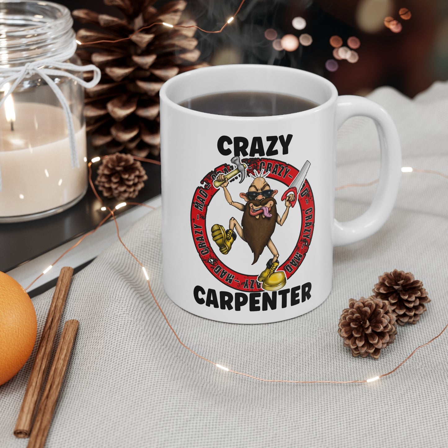 Crazy Carpenter Mug — Funny Carpenter Coffee Cup, Gift for Woodworkers