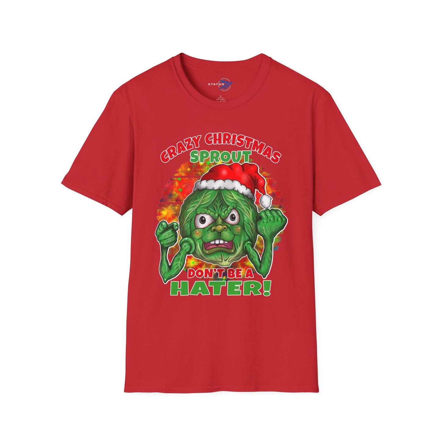Crazy Christmas Sprout T-Shirt — “Don't Be a Hater!” Holiday Veggie Graphic Tee