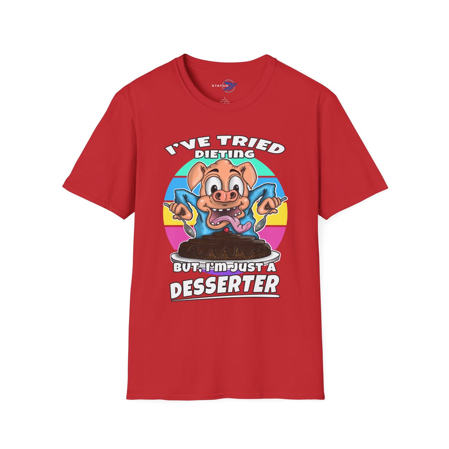 T-Shirt — "I've Tried Dieting But I'm Just a Desserter" Funny Pig Dessert Graphic Tee