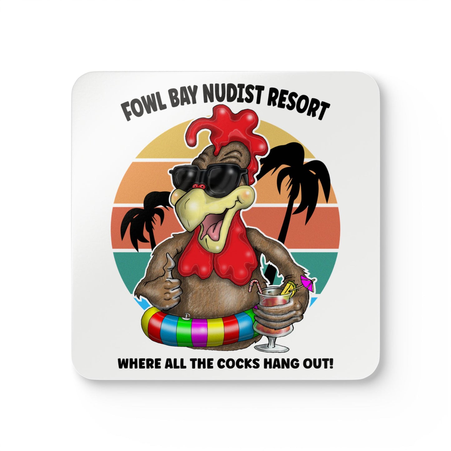 Cork Coaster Set – "Fowl Bay Nudist Resort" Rooster Design (Where All the Cocks Hang Out)