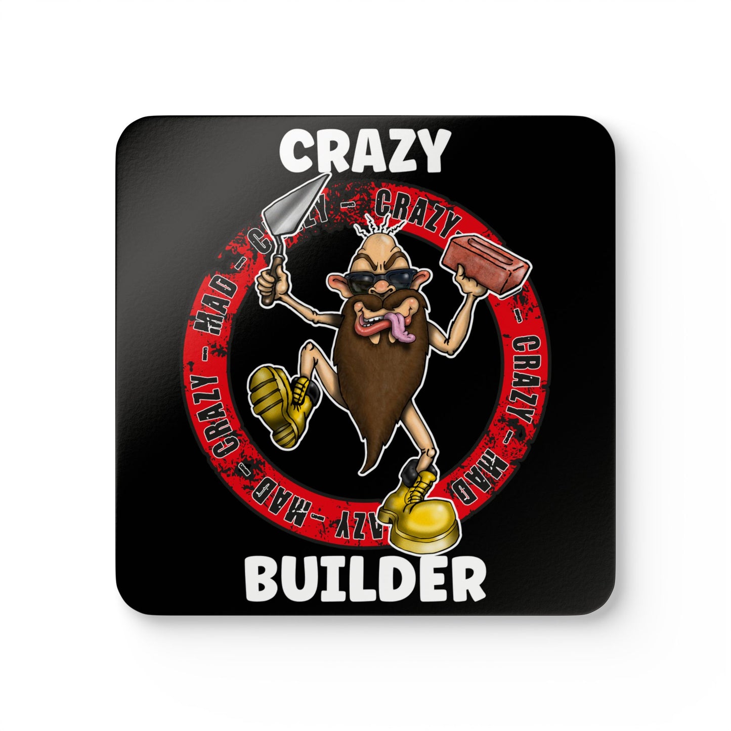 Crazy Builder Cork Coaster Set — Funny Construction Worker Drink Coasters