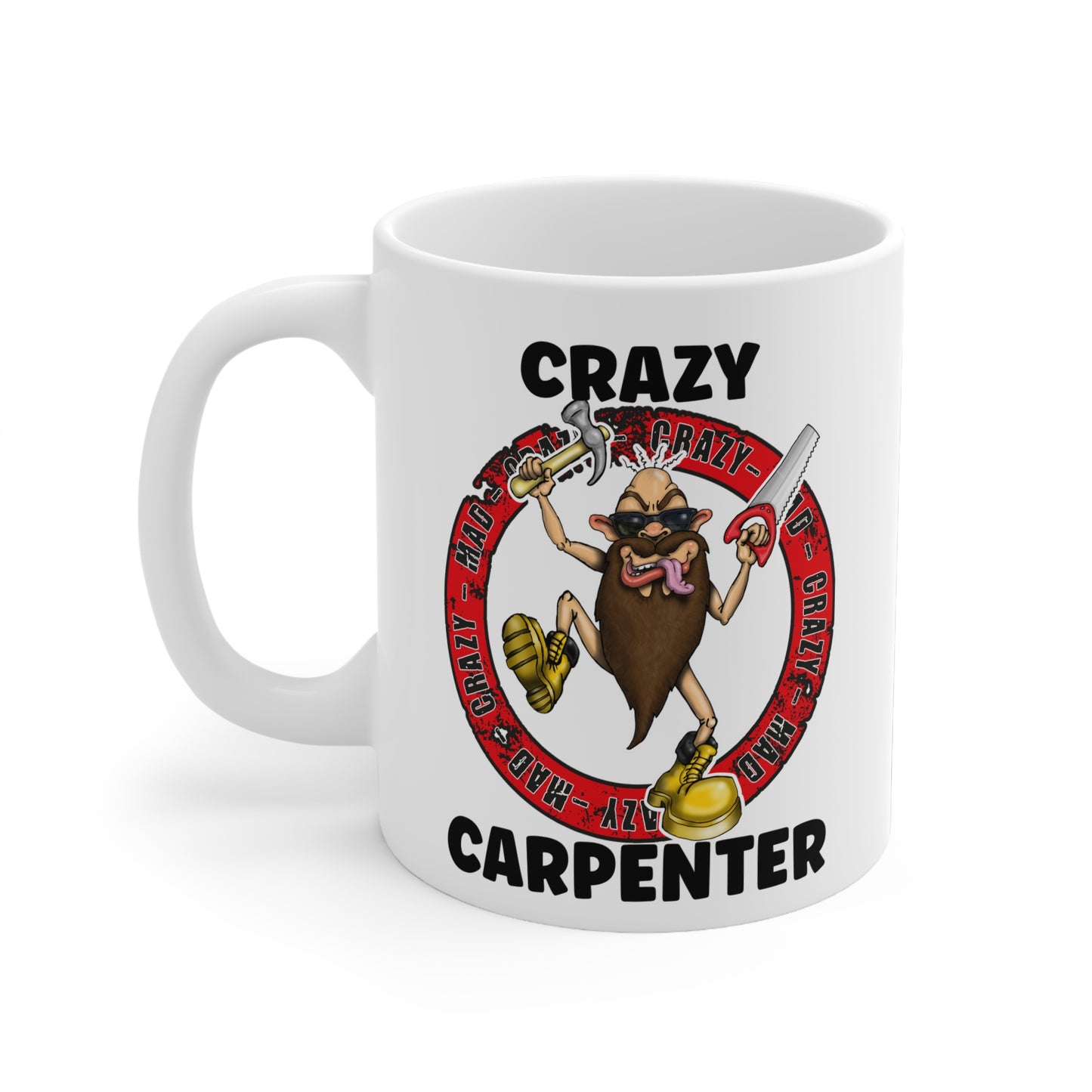 Crazy Carpenter Mug — Funny Carpenter Coffee Cup, Gift for Woodworkers