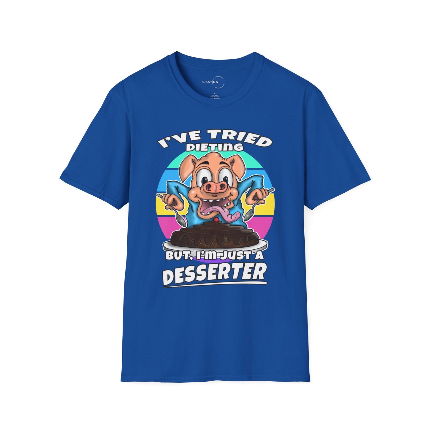 T-Shirt — "I've Tried Dieting But I'm Just a Desserter" Funny Pig Dessert Graphic Tee