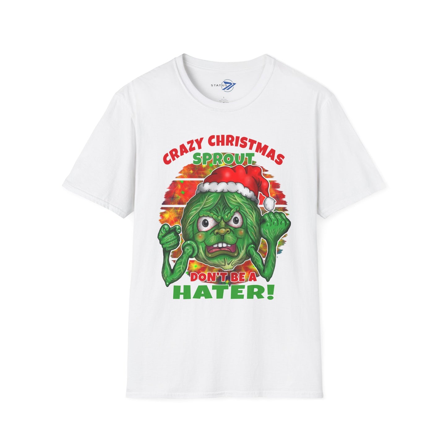 Crazy Christmas Sprout T-Shirt — “Don't Be a Hater!” Holiday Veggie Graphic Tee