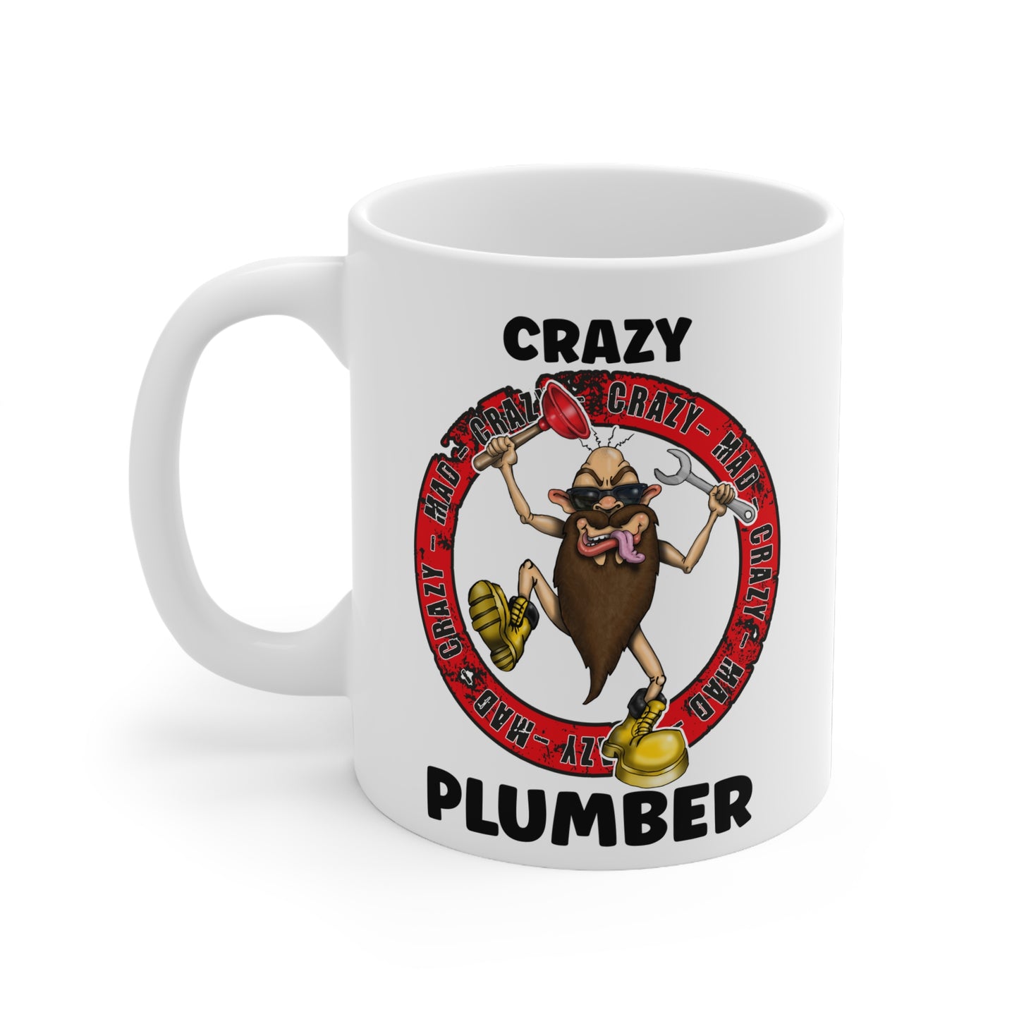 Crazy Plumber Mug — Funny Plumber Coffee Cup (11oz)