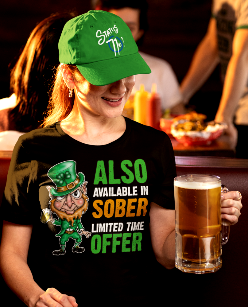 St. Patrick's Day T-Shirt — "Also Available in Sober, Limited Time Offer" Leprechaun Tee