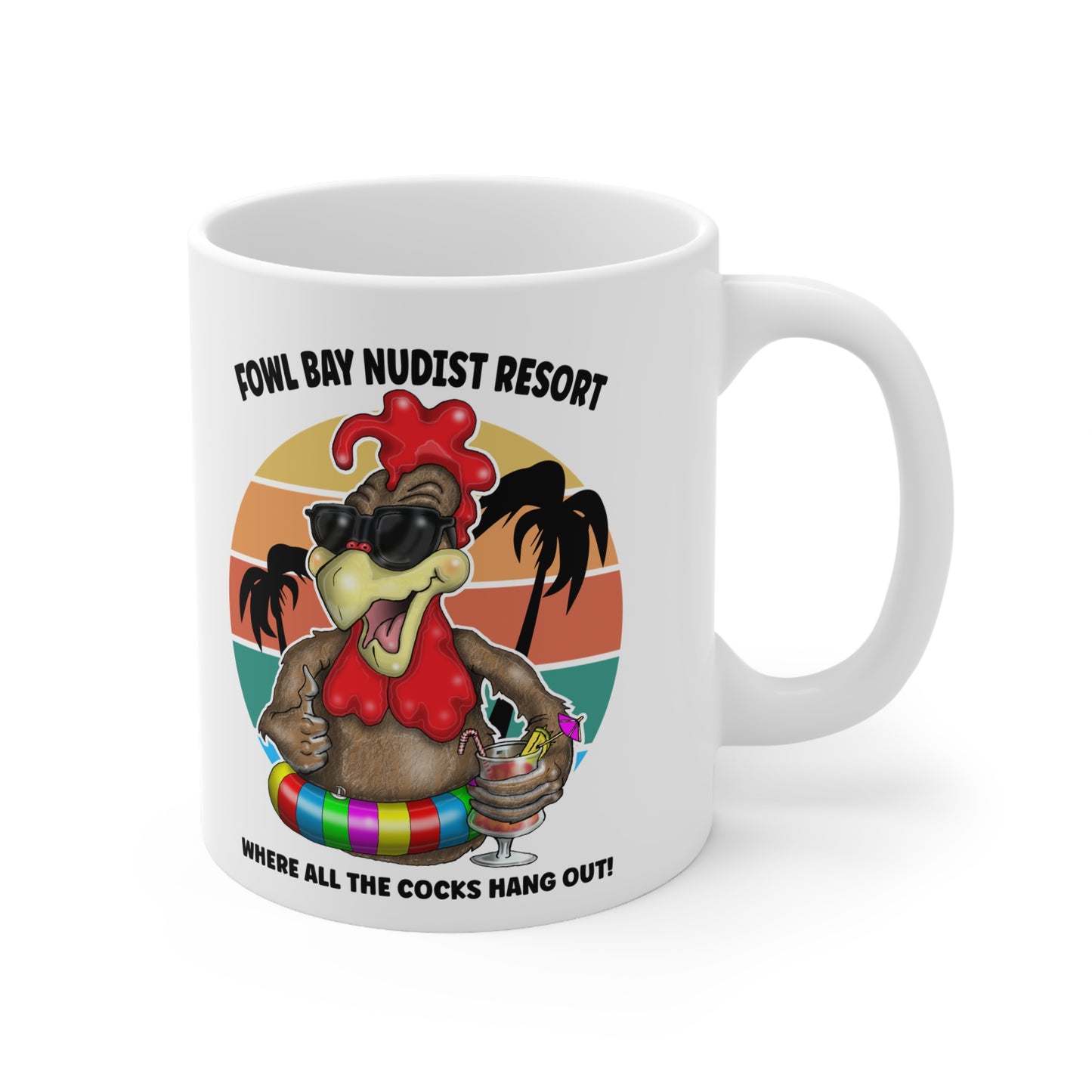 Fowl Bay Nudist Resort Mug — "Where All the Cocks Hang Out" Ceramic Coffee Cup
