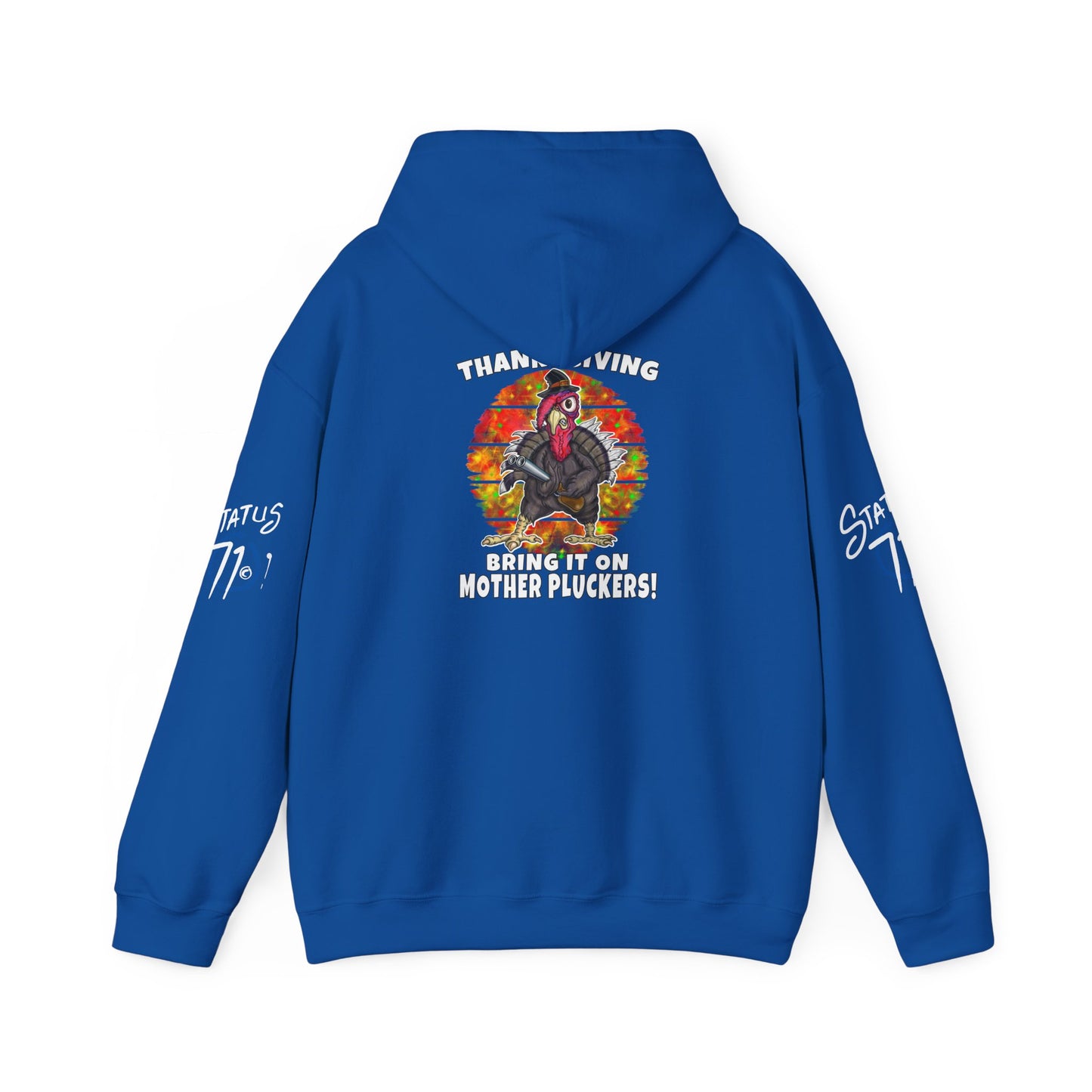 Thanksgiving Turkey Hoodie — “Bring It On Mother Pluckers!” Funny Holiday Pullover