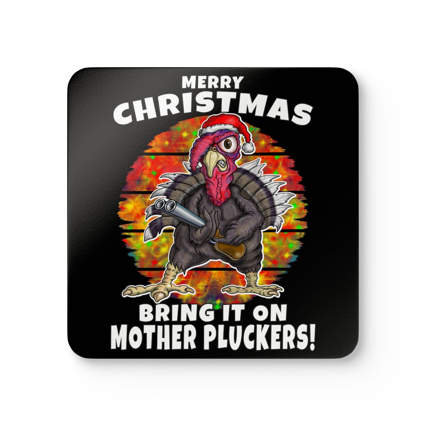 Christmas Turkey Cork Coaster Set — “Merry Christmas, Bring It On Mother Pluckers!” Holiday Drink Coasters