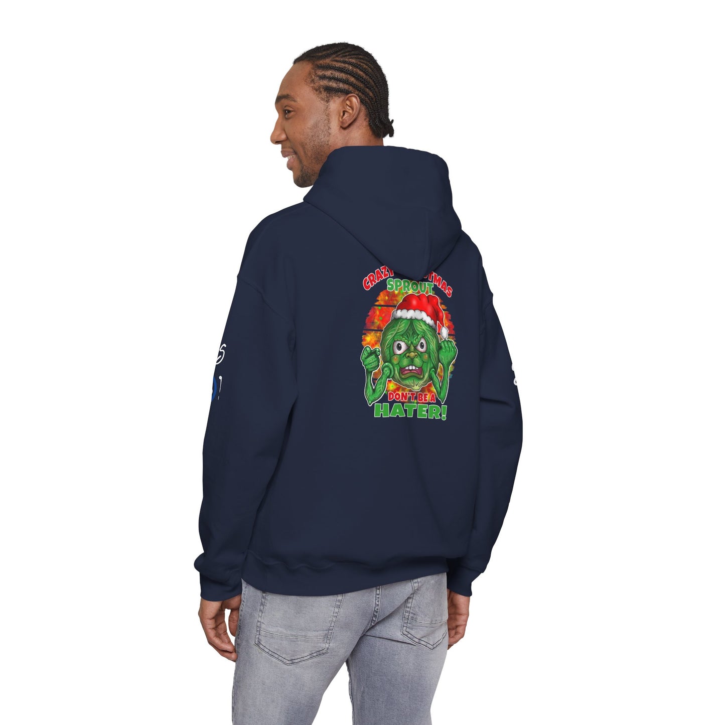 Christmas Crazy Sprout Hoodie — “Don't Be A Hater” Funny Holiday Pullover