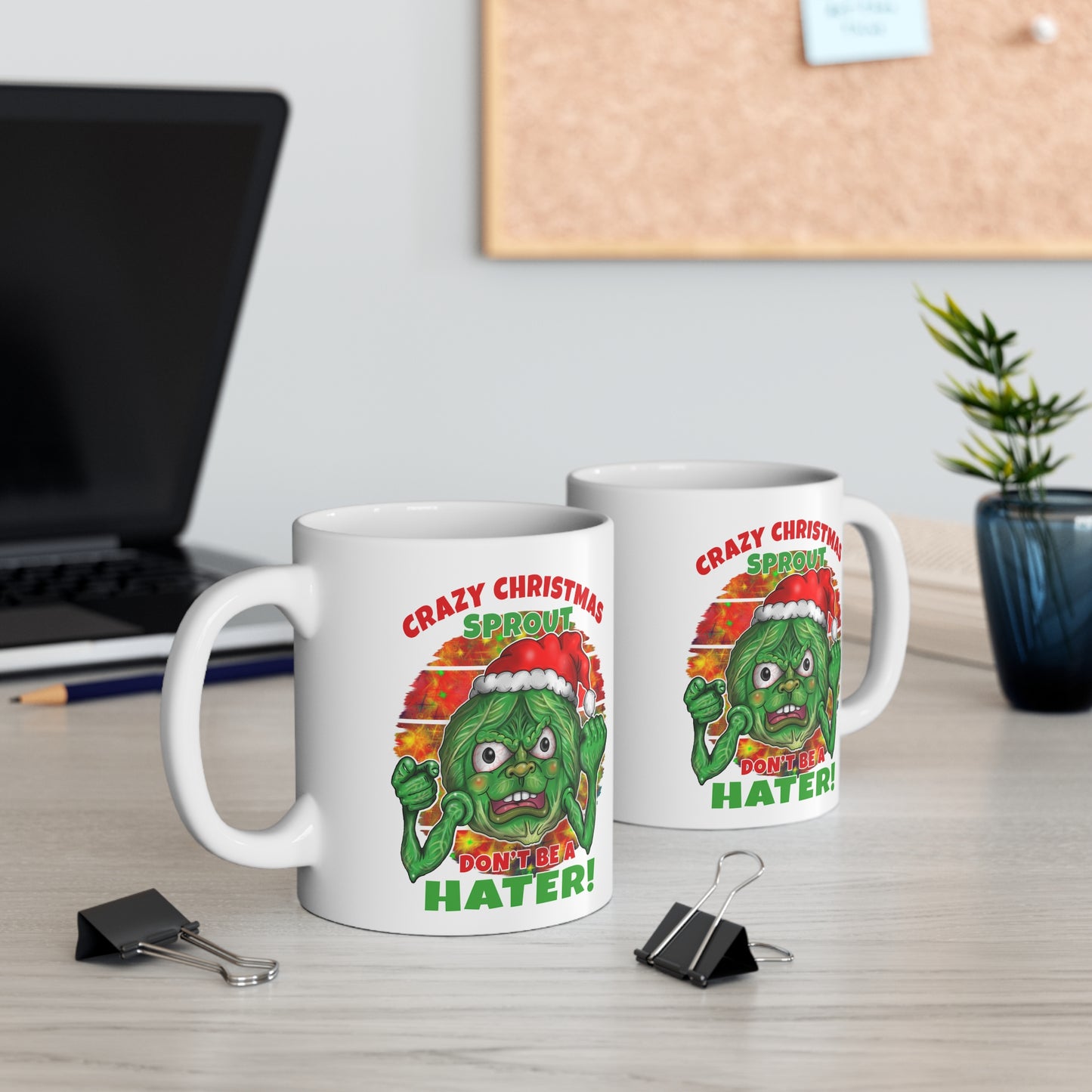 Crazy Christmas Sprout Mug – "Don't Be a Hater" Holiday Coffee Cup