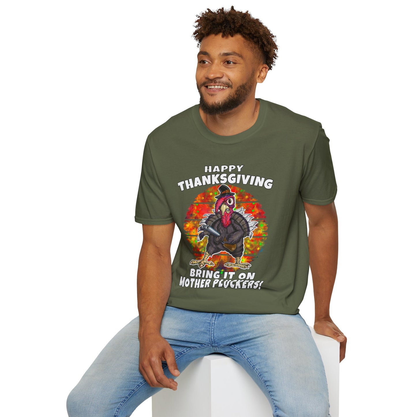 Thanksgiving Turkey T-Shirt - "Happy Thanksgiving Bring It On Mother Pluckers!"