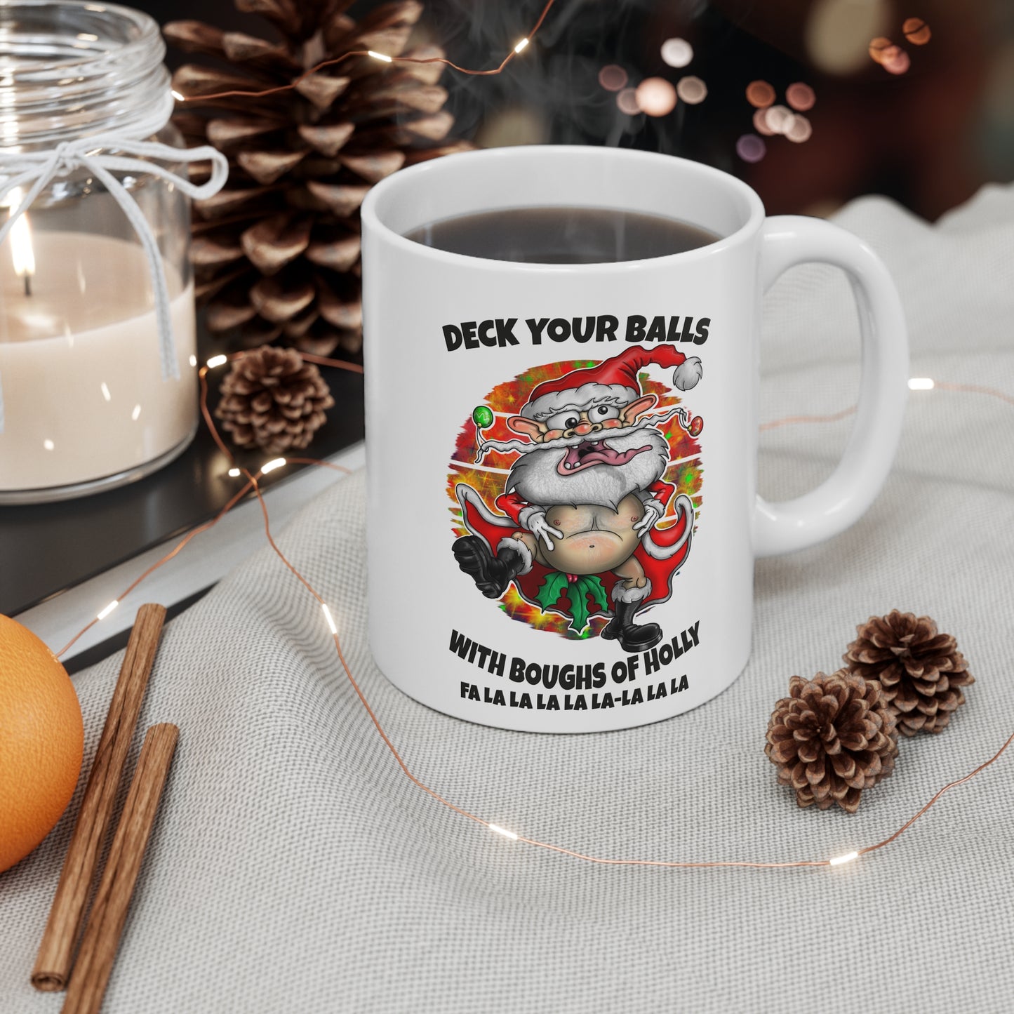 Ceramic Mug — Funny Santa 'Deck Your Balls with Boughs of Holly' Christmas Coffee Cup