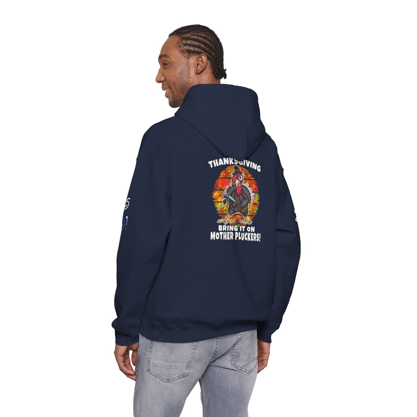 Thanksgiving Turkey Hoodie — “Bring It On Mother Pluckers!” Funny Holiday Pullover