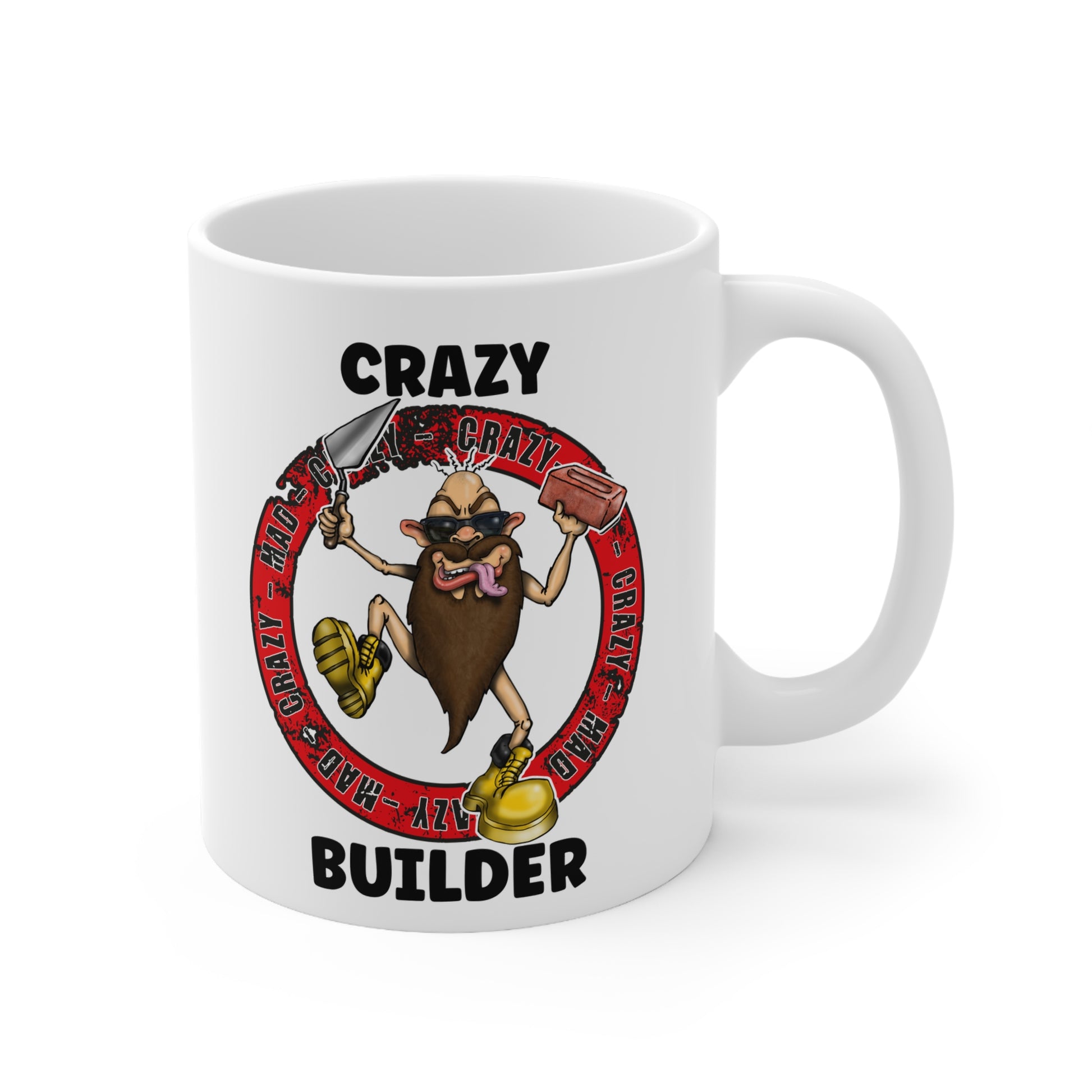 Crazy Builder Coffee Mug — Funny Construction Worker Ceramic 11oz